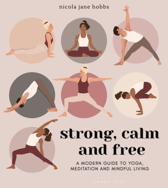 Nicola Jane Hobbs - Strong, Calm and Free, E-bok