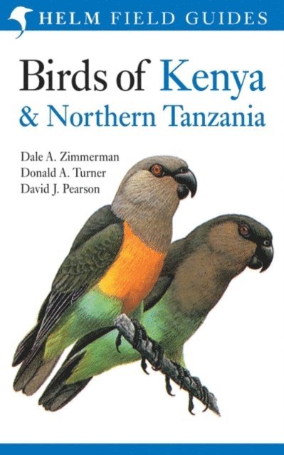Dale A. Zimmerman, David J. Pearson, Donald A. Turner - Field Guide to Birds of Kenya and Northern Tanzania, E-bok
