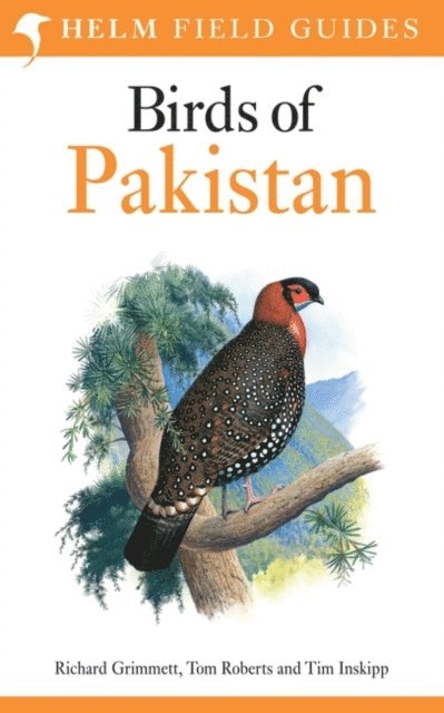 Tim Inskipp, Tom Roberts, Richard Grimmett - Field Guide to Birds of Pakistan, E-bok