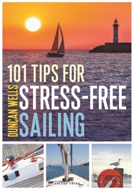 Duncan Wells - 101 Tips for Stress-Free Sailing, E-bok