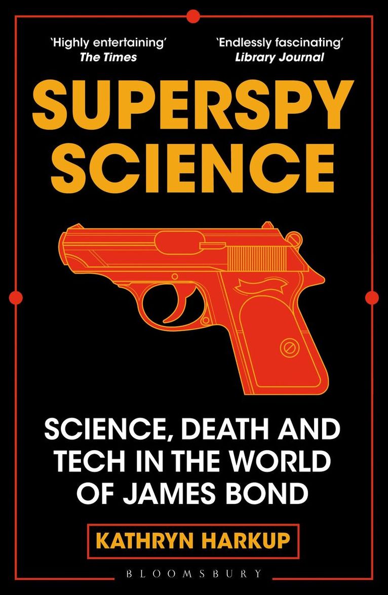 Kathryn Harkup - Superspy Science, Häftad
