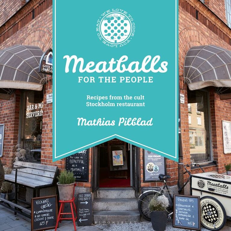 Mathias Pilblad - Meatballs for the People, Inbunden