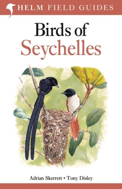 Adrian Skerrett, Tony Disley - Field Guide to Birds of Seychelles, E-bok