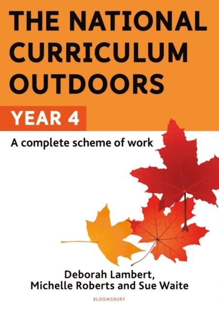 Sue Waite, Michelle Roberts, Deborah Lambert - National Curriculum Outdoors: Year 4, E-bok