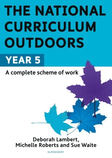 Sue Waite, Michelle Roberts, Deborah Lambert - National Curriculum Outdoors: Year 5, E-bok