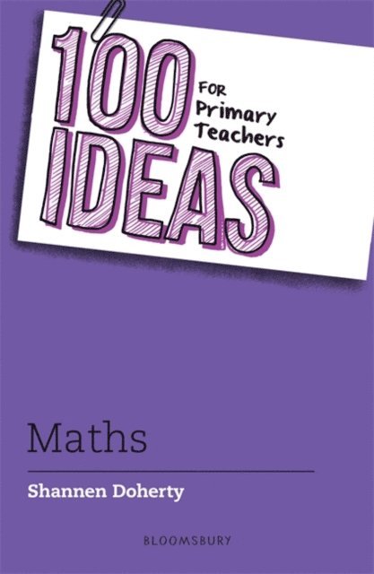 Shannen Doherty - 100 Ideas for Primary Teachers: Maths, E-bok