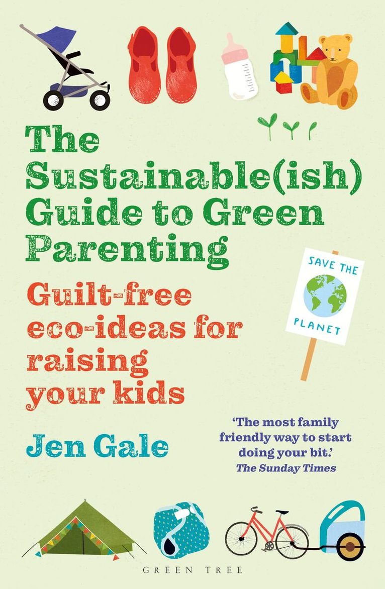 Jen Gale - Sustainable(ish) Guide to Green Parenting, Häftad. Tillgänglighet: Lägg i varukorg