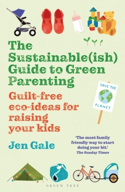 Jen Gale - Sustainable(ish) Guide to Green Parenting, E-bok. Tillgänglighet: Lägg i varukorg