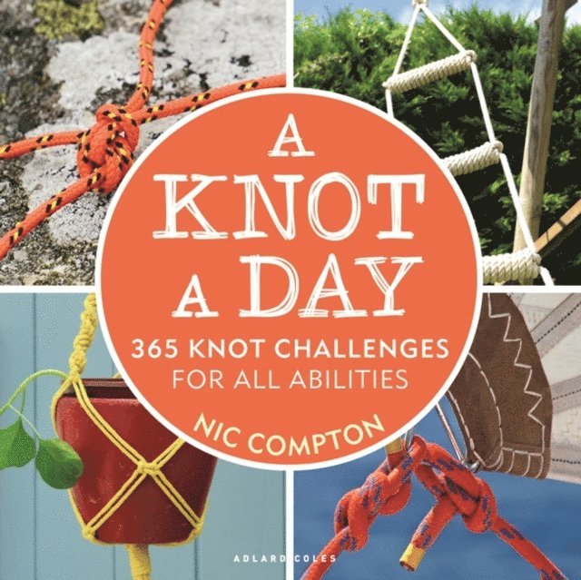Nic Compton - Knot A Day, E-bok