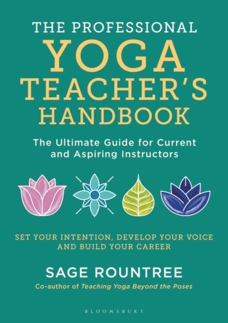 Sage Rountree - Professional Yoga Teacher's Handbook, E-bok