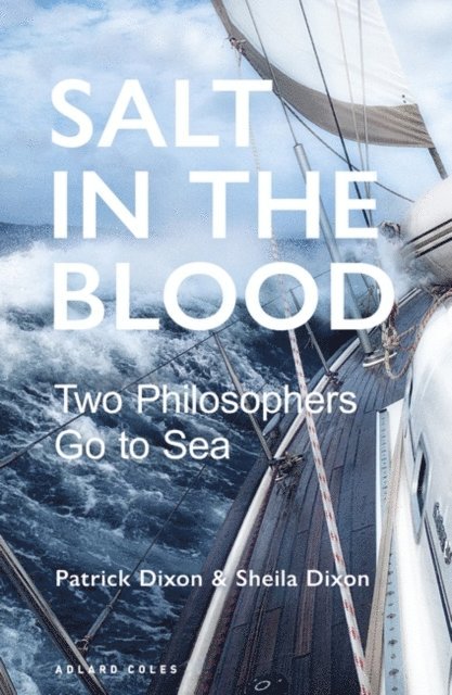 Patrick Dixon, Sheila Dixon - Salt in the Blood, E-bok