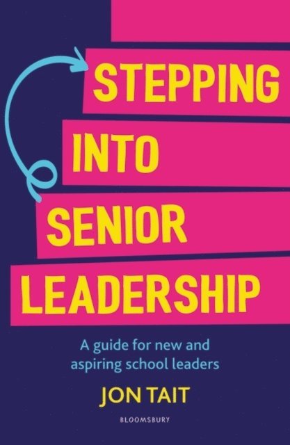 Jon Tait - Stepping into Senior Leadership, E-bok