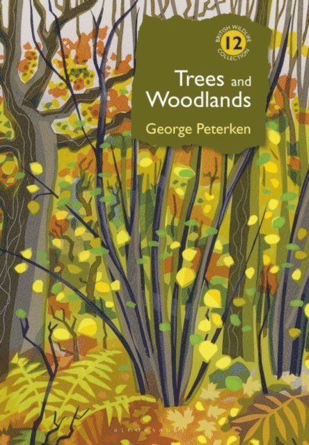 George Peterken - Trees and Woodlands, E-bok