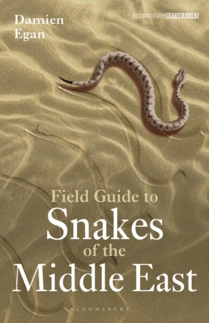 Damien Egan - Field Guide to Snakes of the Middle East, E-bok. Tillgänglighet: Lägg i varukorg