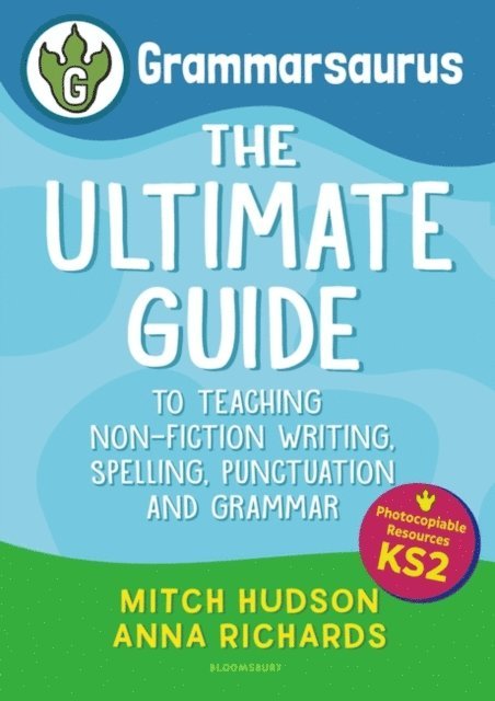 Mitch Hudson, Anna Richards - Grammarsaurus Key Stage 2, E-bok