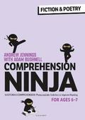 Comprehension Ninja for Ages 6-7: Fiction &; Poetry