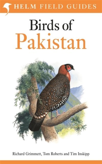 Tim Inskipp, Tom Roberts, Richard Grimmett - Field Guide to Birds of Pakistan, E-bok