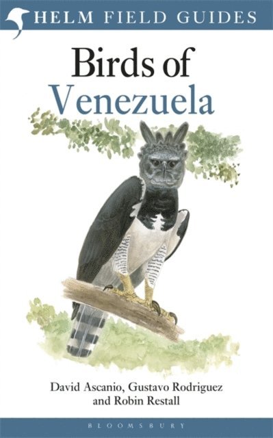 David Ascanio, Gustavo Rodriguez, Robin Restall - Field Guide to the Birds of Venezuela, E-bok