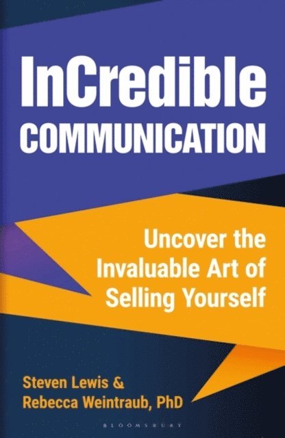 Rebecca Weintraub, Steven Lewis - InCredible Communication, E-bok
