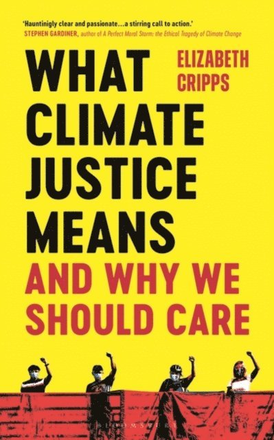 Elizabeth Cripps - What Climate Justice Means And Why We Should Care, E-bok