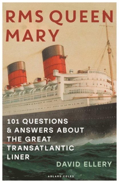 David Ellery - RMS Queen Mary, E-bok