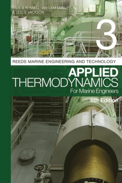 Paul Anthony Russell, William Embleton, Leslie Jackson - Reeds Vol 3: Applied Thermodynamics for Marine Engineers, E-bok