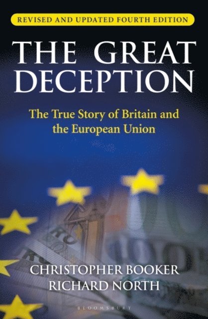 Christopher Booker, Richard North - Great Deception, E-bok