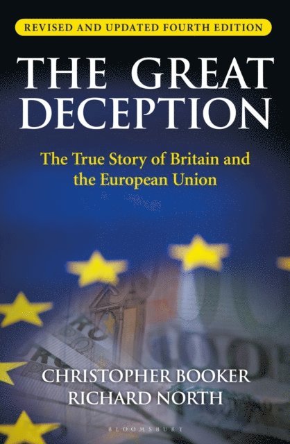 Christopher Booker, Richard North - Great Deception, E-bok