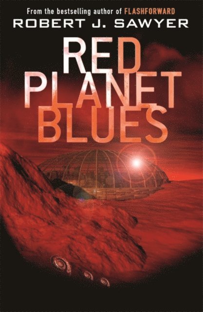 Robert J Sawyer - Red Planet Blues, E-bok