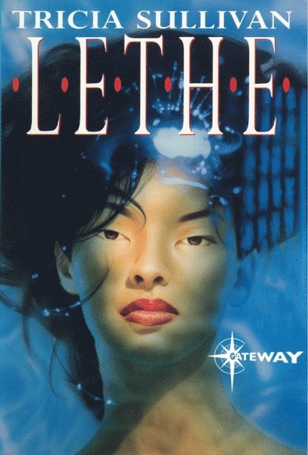 Tricia Sullivan - Lethe, E-bok