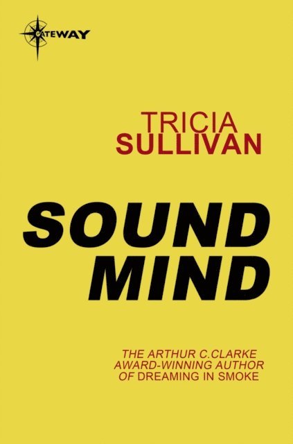 Tricia Sullivan - Sound Mind, E-bok