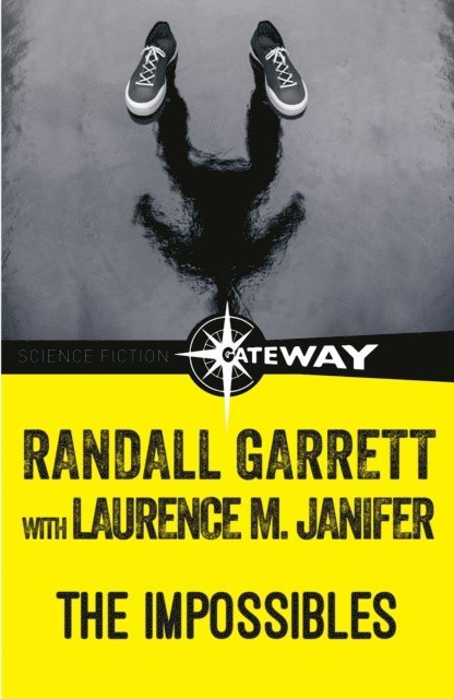 Laurence M. Janifer, Randall Garrett - Impossibles, E-bok
