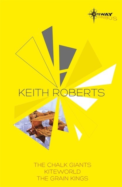 Keith Roberts - Keith Roberts SF Gateway Omnibus, E-bok
