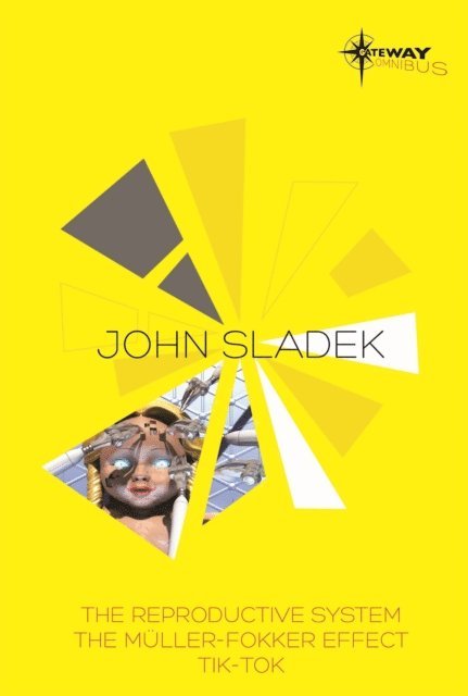 John Sladek - John Sladek SF Gateway Omnibus, E-bok