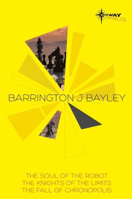 Barrington J. Bayley - Barrington Bayley SF Gateway Omnibus, E-bok