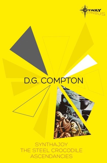 D G Compton - D.G. Compton SF Gateway Omnibus, E-bok