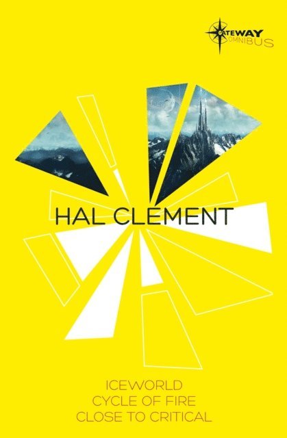 Hal Clement - Hal Clement SF Gateway Omnibus, E-bok