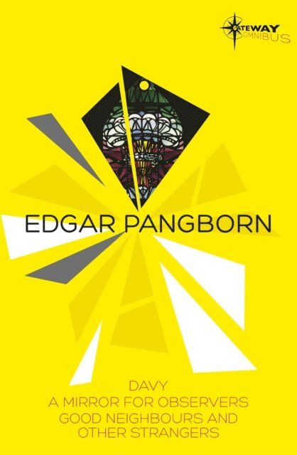 Edgar Pangborn - Edgar Pangborn SF Gateway Omnibus, E-bok