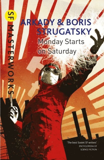Boris Strugatsky, Arkady Strugatsky - Monday Starts on Saturday, E-bok