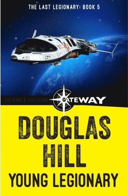 Douglas Hill - Young Legionary, E-bok