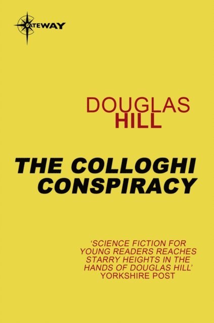 Douglas Hill - Colloghi Conspiracy, E-bok