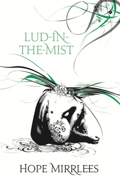 Hope Mirrlees - Lud-In-The-Mist, E-bok