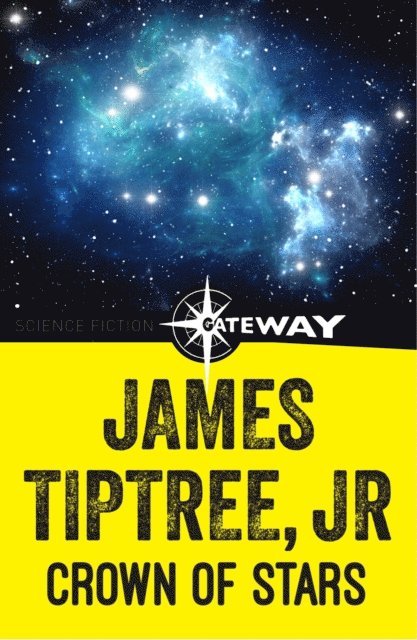 Jr. James Tiptree - Crown of Stars, E-bok