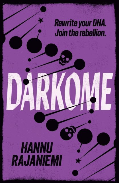 Hannu Rajaniemi - Darkome, E-bok