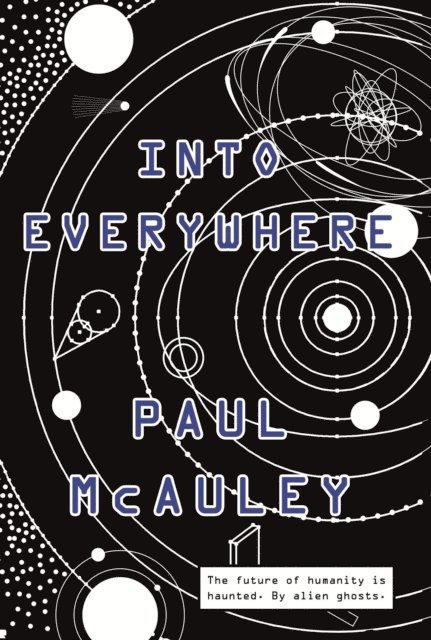 Paul McAuley - Into Everywhere, E-bok