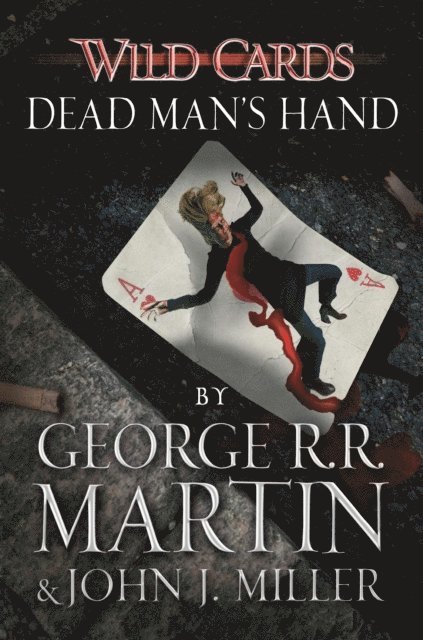 John J. Miller, George R.R. Martin - Wild Cards: Dead Man's Hand, E-bok