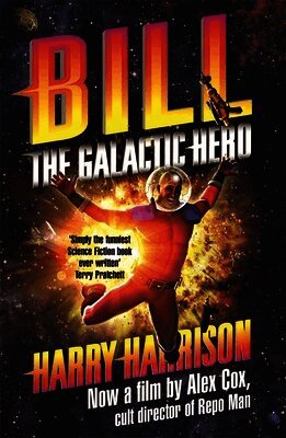Harry Harrison - Bill, the Galactic Hero, Häftad