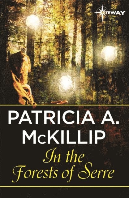 Patricia A. McKillip - In the Forests of Serre, E-bok