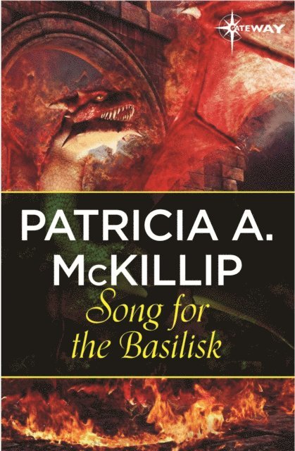 Patricia A. McKillip - Song for the Basilisk, E-bok