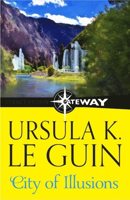 Ursula K. Le Guin - City Of Illusions, E-bok
